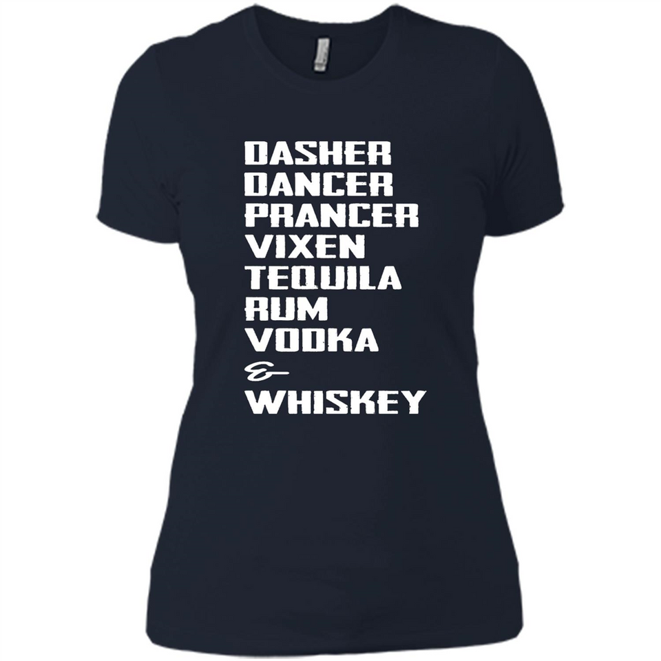 Dasher Dancer Prancer Vixen Tequila Rum Vodka Whiskey Reindeer Christmas T-Shirt - Ladies' Boyfriend T-Shirt