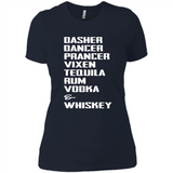 Dasher Dancer Prancer Vixen Tequila Rum Vodka Whiskey Reindeer Christmas T-Shirt - Ladies' Boyfriend T-Shirt