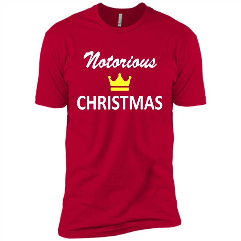 Notorious Christmas - Funny Ls - Premium Short Sleeve T-Shirt