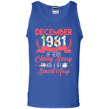 December 1981 37 Years Of Being Classy Sassy - Tank Top