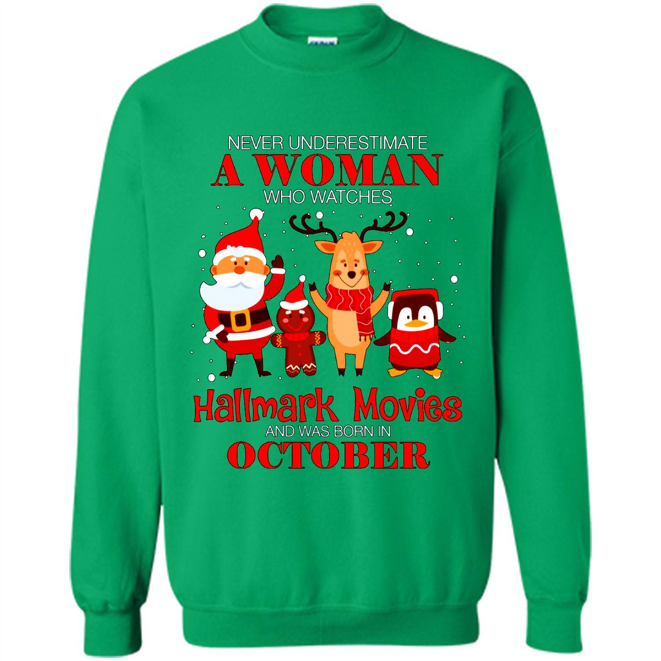 Never Underestimate An October Woman Watches Hallmark Movies Sweatshirt PINGPONG