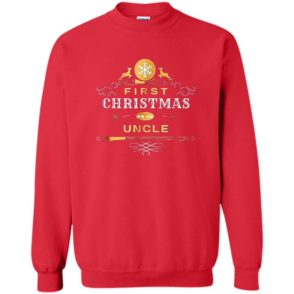 First Christmas as a Uncle - Christmas Family - Sweatshirt