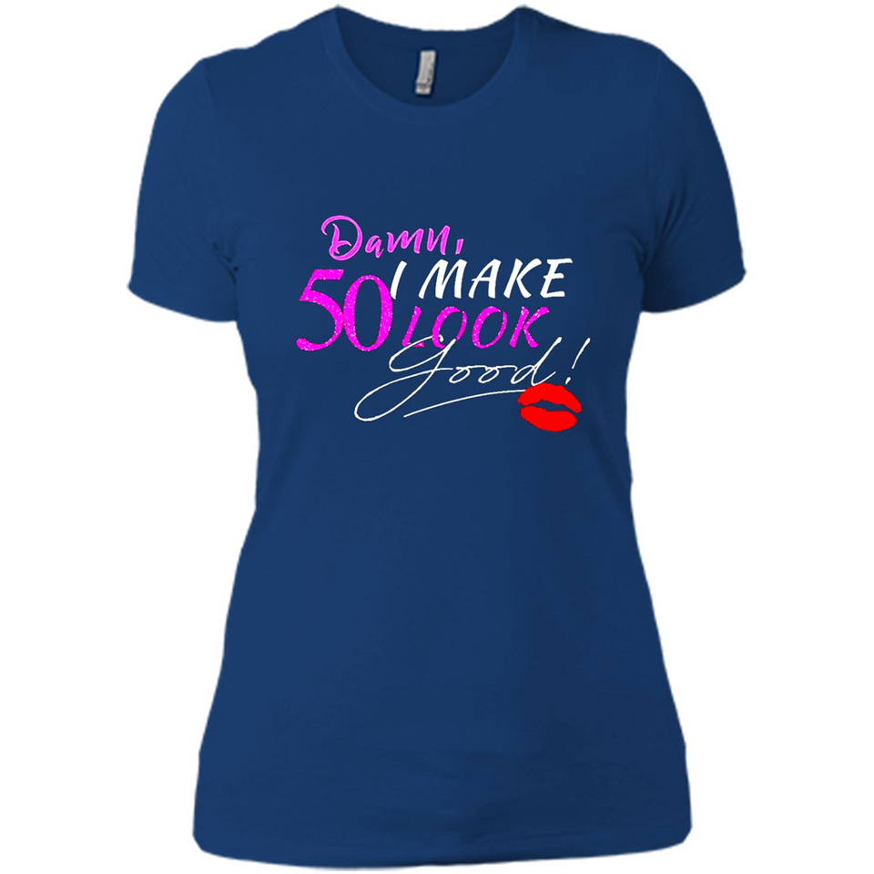 I Make 50 Look Good 50 Years To Perfection - Ladies' Boyfriend T-Shirt