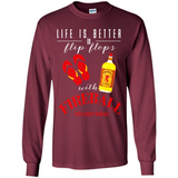 LIFE IS BETTER IN FLIP FLOPS WITH FIREBALL WHISKEY