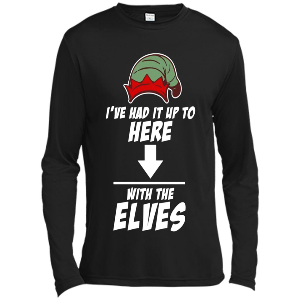 Ive Had It Up To Here With The Elves 1 - Canvas Long Sleeve T-Shirt