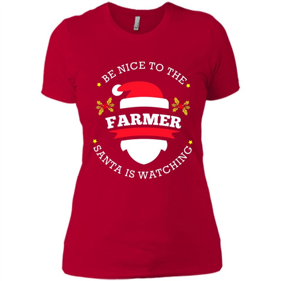 Be Nice to Farmer Santa Watching Christmas 1 - Ladies' Boyfriend T-Shirt