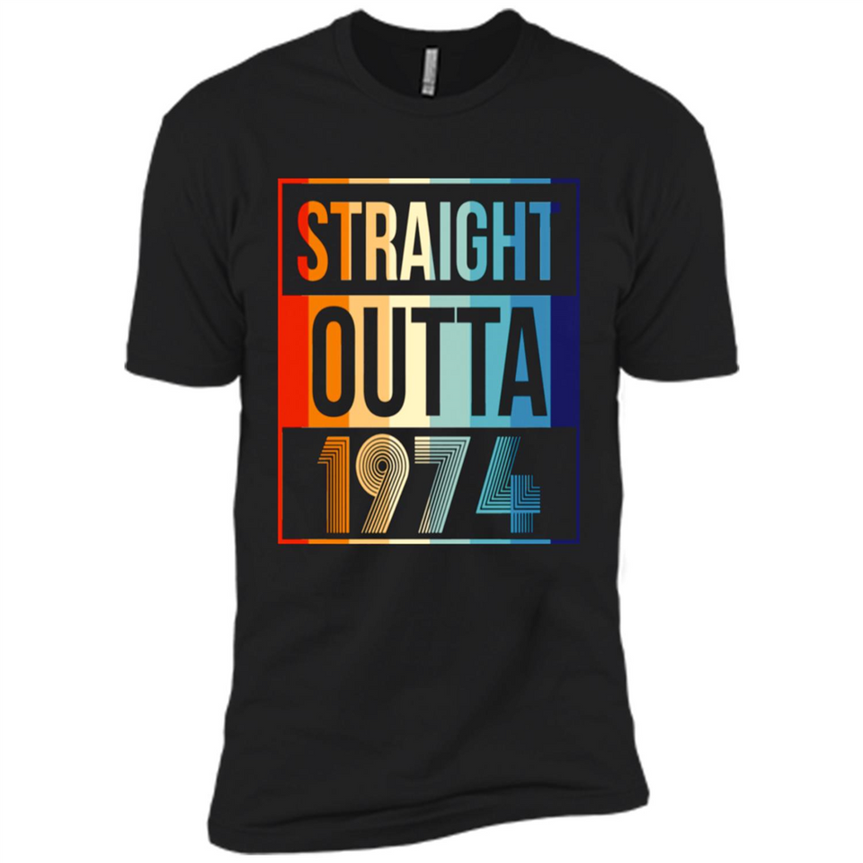 Retro Straight Outta 1974 44 Years Old - Premium Short Sleeve T-Shirt