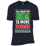 All I Want For Christmas Is More Bowling Christmas - Premium Short Sleeve T-Shirt