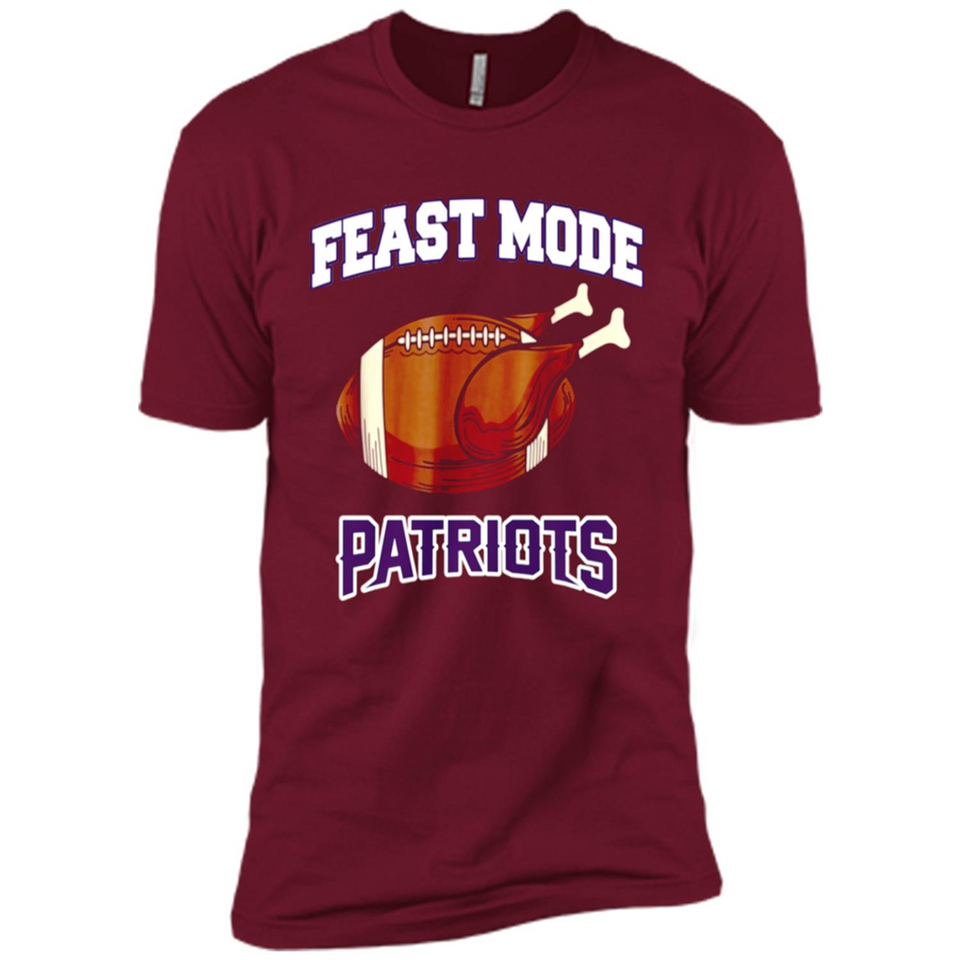 Feast Mode Patriots Shirt - New England Turkey Thanksgiving
