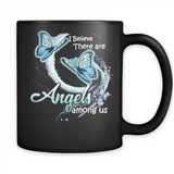I BELIEVE THERE ARE ANGELS AMONG US BUTTERFLY