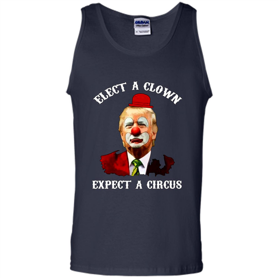 Elect A Clown Expect A Circus Trump PING PONG
