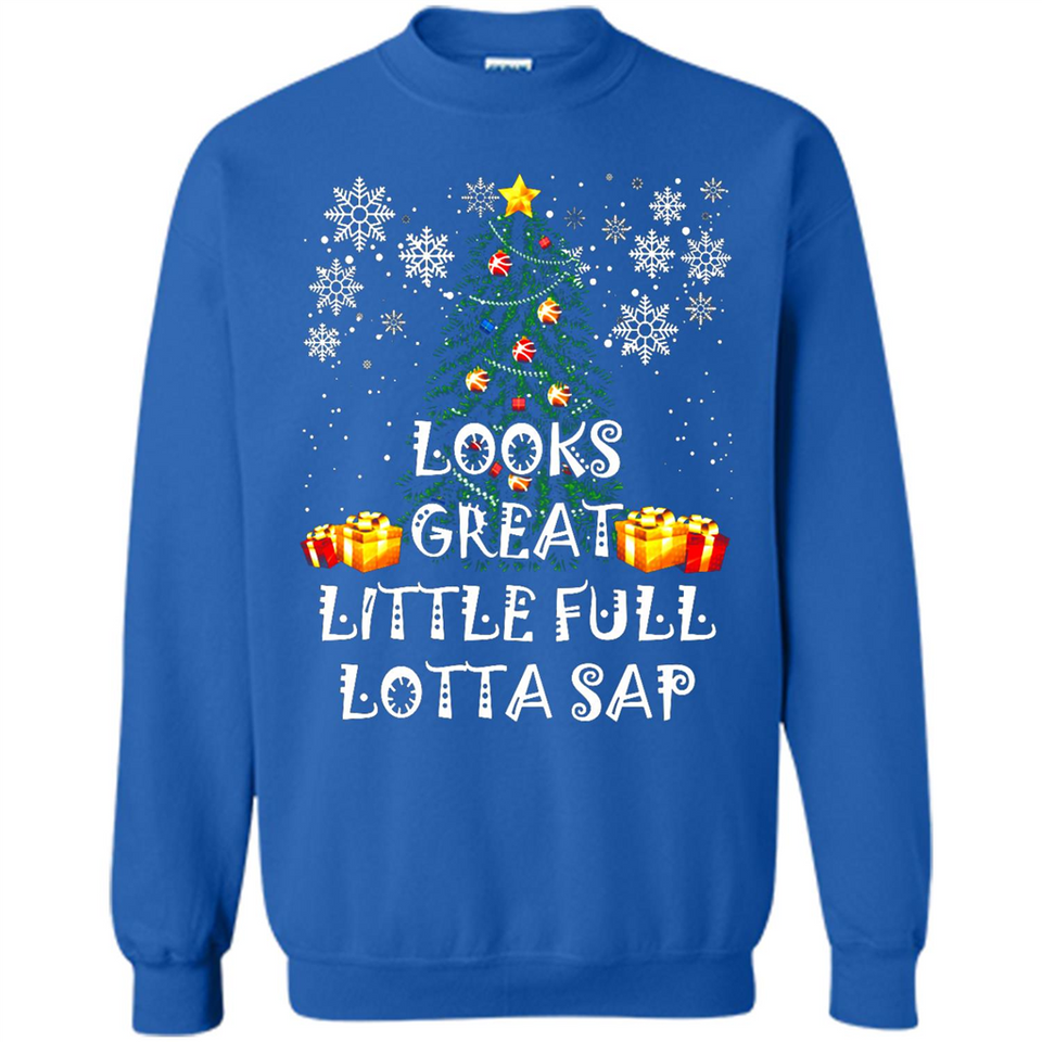 Looks Great Little Full Lotta Sap Funny Christmas Tree Mug PINGPONG - Sweatshirt