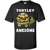 Turtley Awesome - Shirt