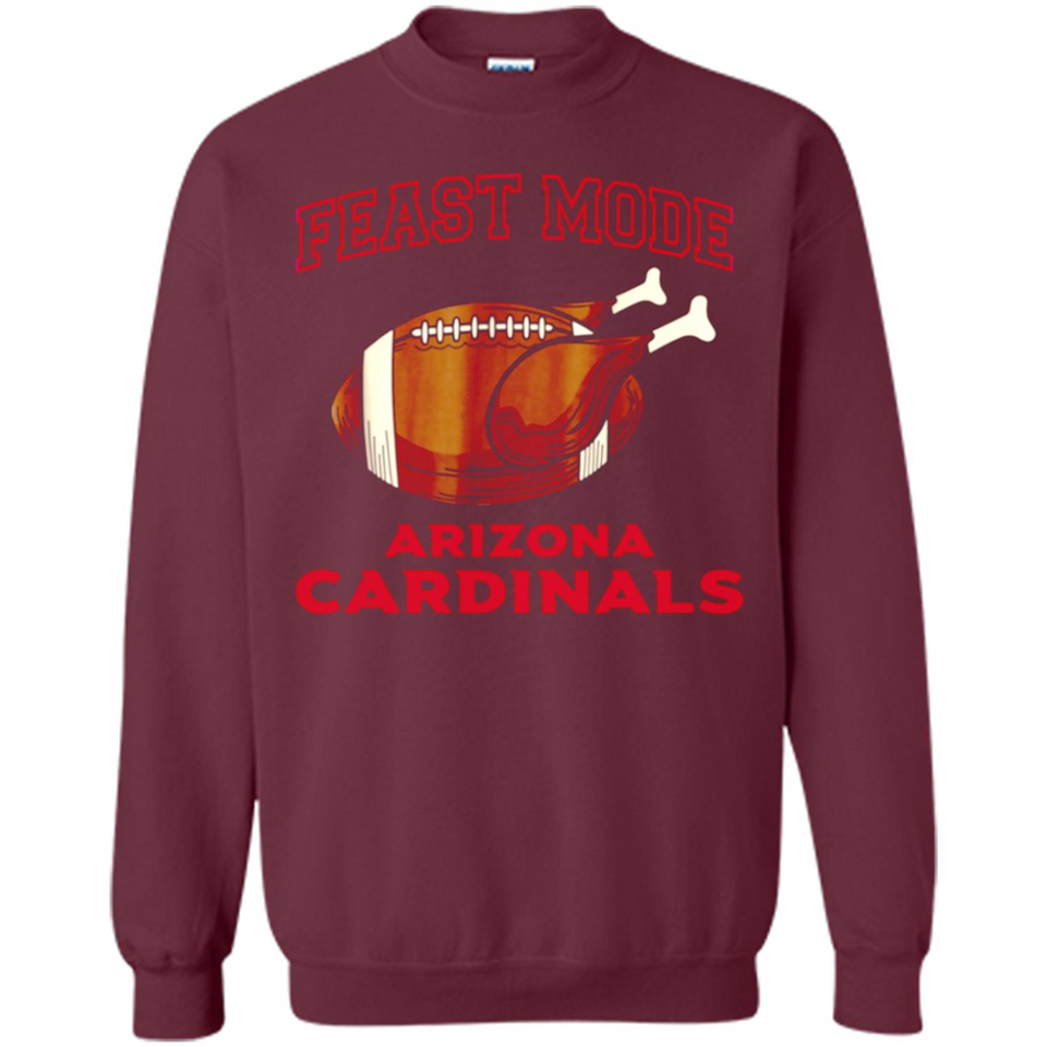 Feast Mode Cardinals Shirt - Arizona Turkey Thanksgiving