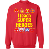 I Teach Super Heroes Funny Marvel - Sweatshirt