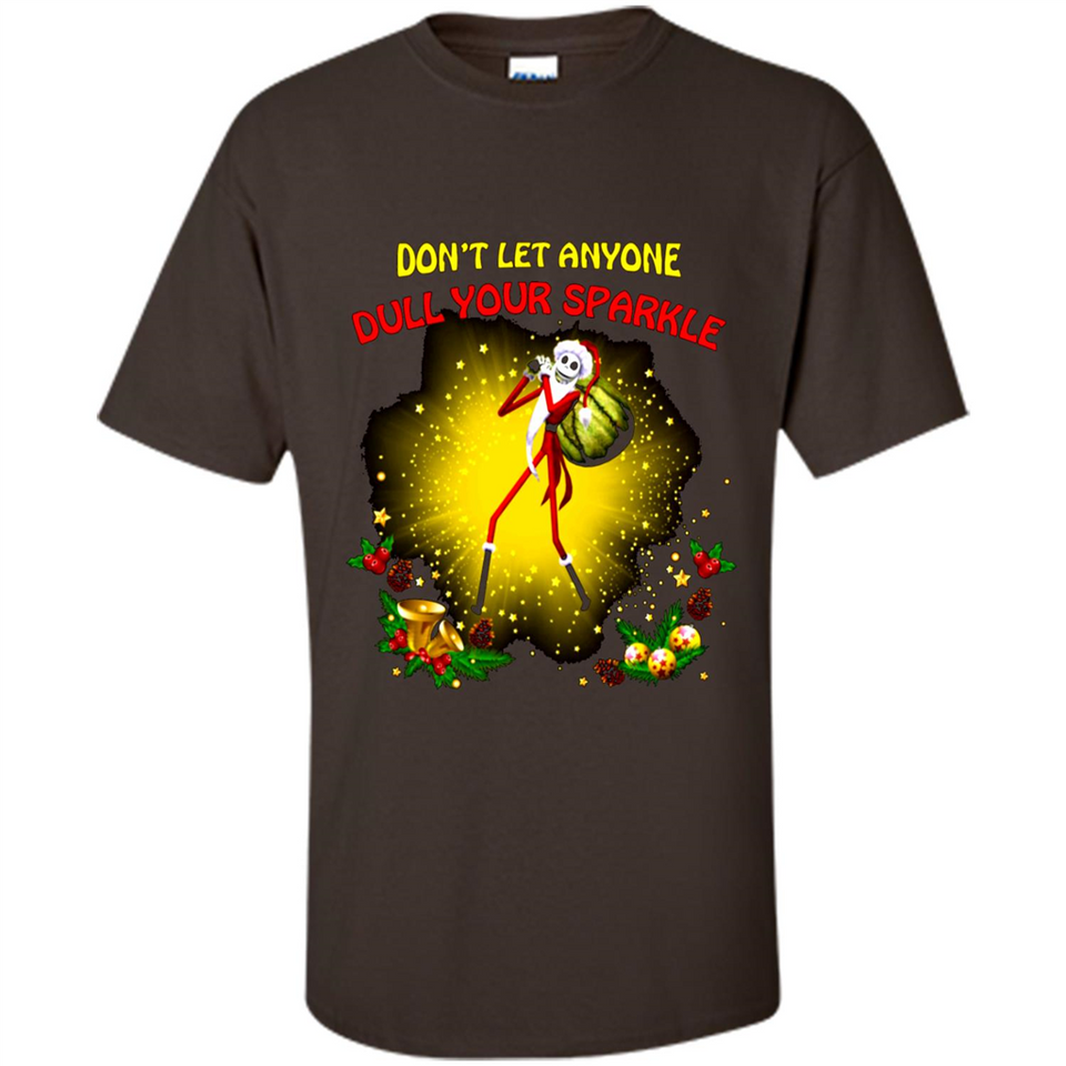 Jack skellington Santa Don't Let Anyone Dull Your Sparkle Christmas