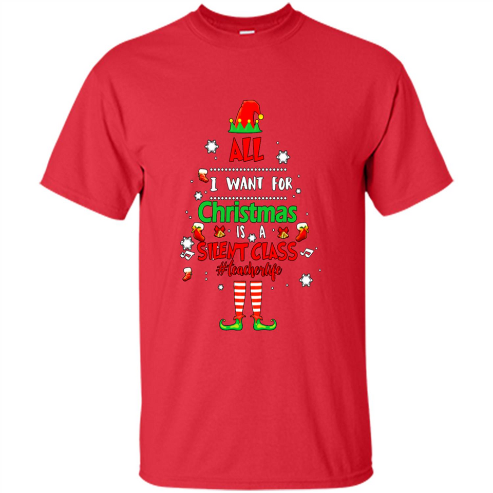 Teacher Sweashirt - All I Want For Christmas is Silent Class