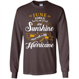 June Girl Are Sunshine Mixed With a Little Hurricane