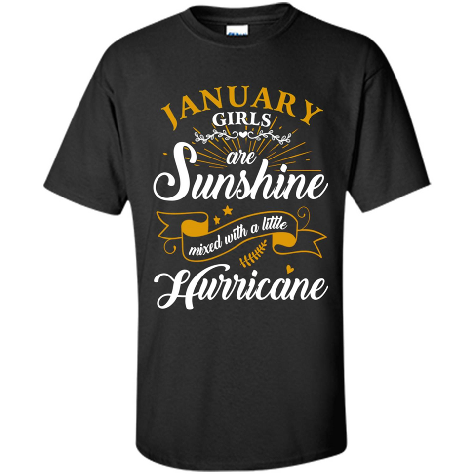 January Girl Are Sunshine Mixed With a Little Hurricane