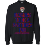 Reasons to be a Florida Panthers Fan Complete List on Back - Sweatshirt