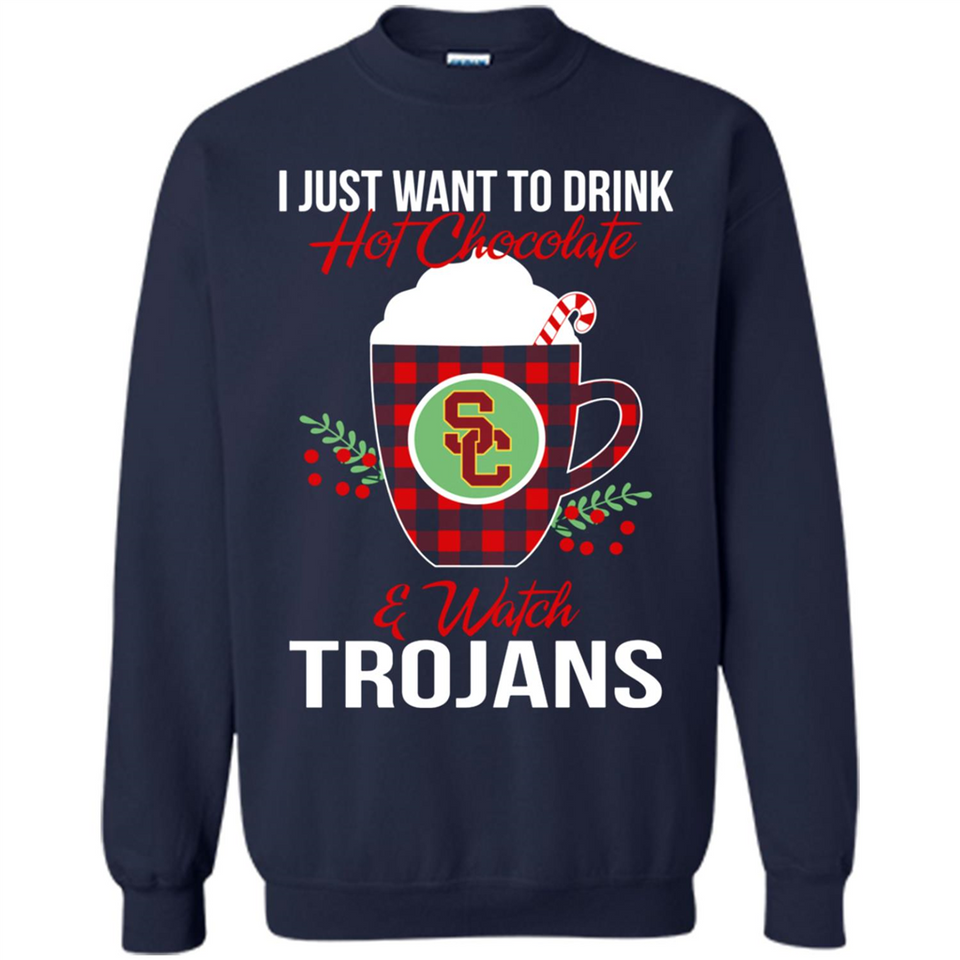 I Just Want To Drink Hot Chocolate & Watch USC Trojans Ugly Christmas Sweater PINGPONG