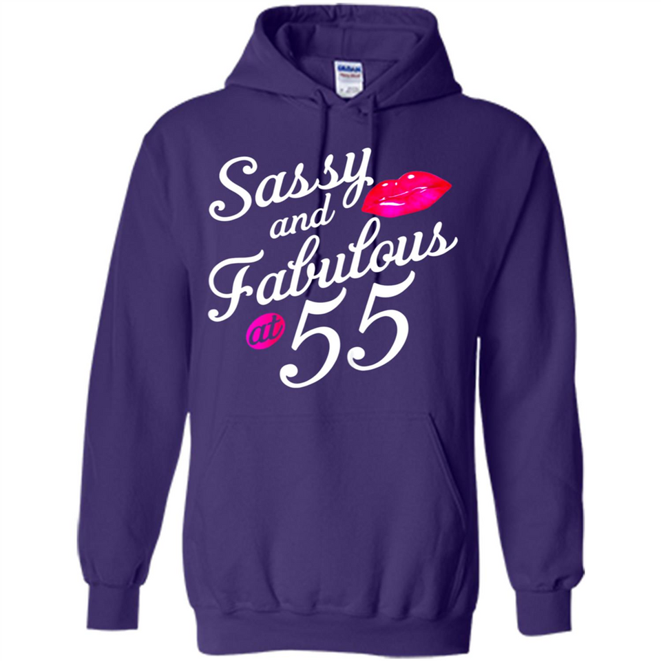Sassy and Fabulous at 55 - 55th Birthday - Hoodie