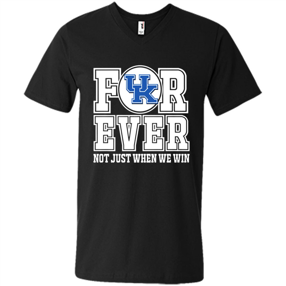 Kentucky Wildcats Forever For ever not just when we win - Men's V-Neck