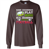 Some Grandmas Play Bingo Real Grandmas Watch Football