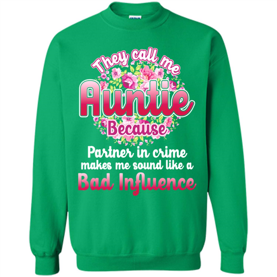 They Call Me Auntie Flower - Sweatshirt