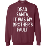 Christmas Shirt - Dear Santa It Was My Brother's Fault - Sweatshirt