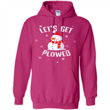 Let's Get Plowed Funny Christmas Snowman - Hoodie