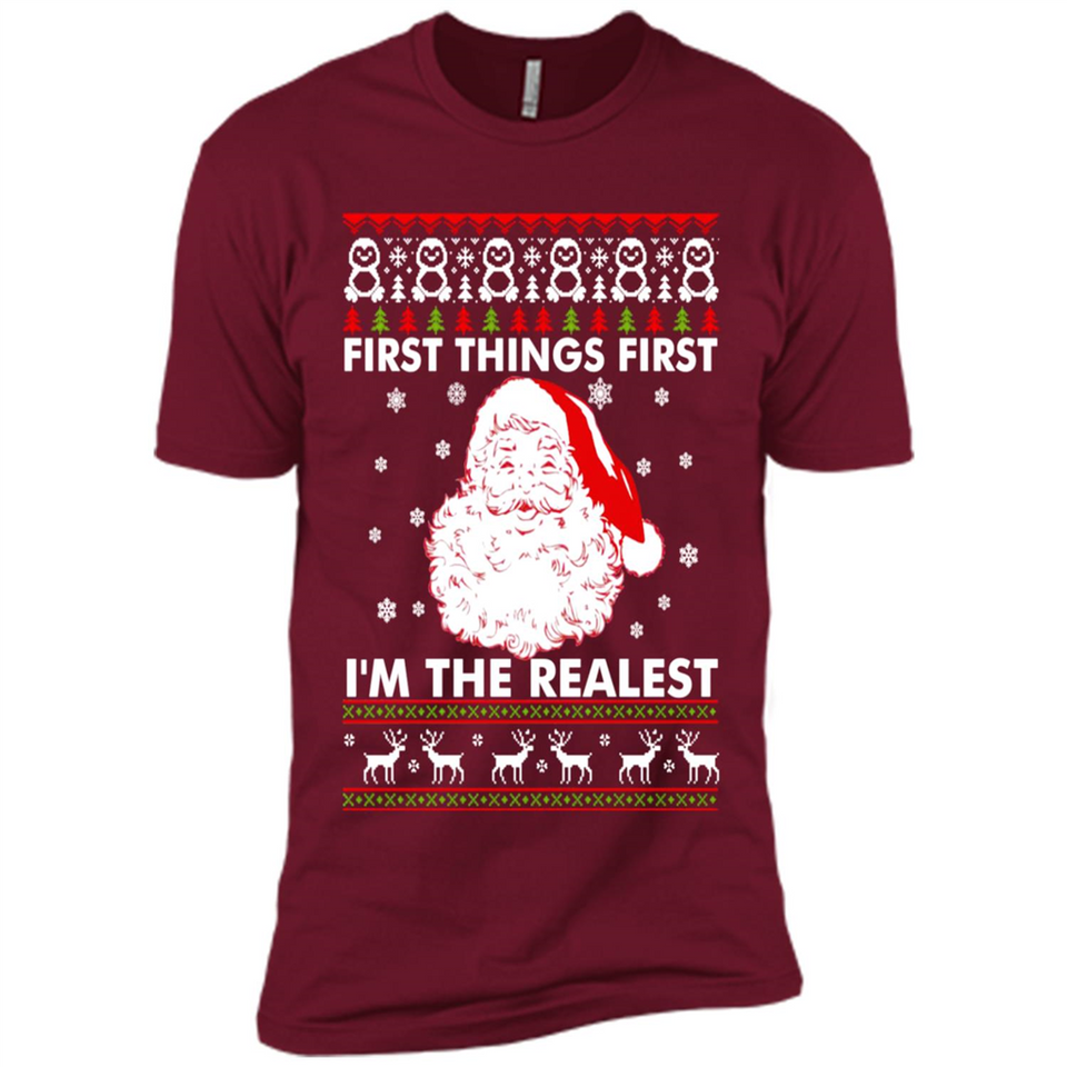 Santa First things first i’m the realest Christmas - Premium Short Sleeve T-Shirt
