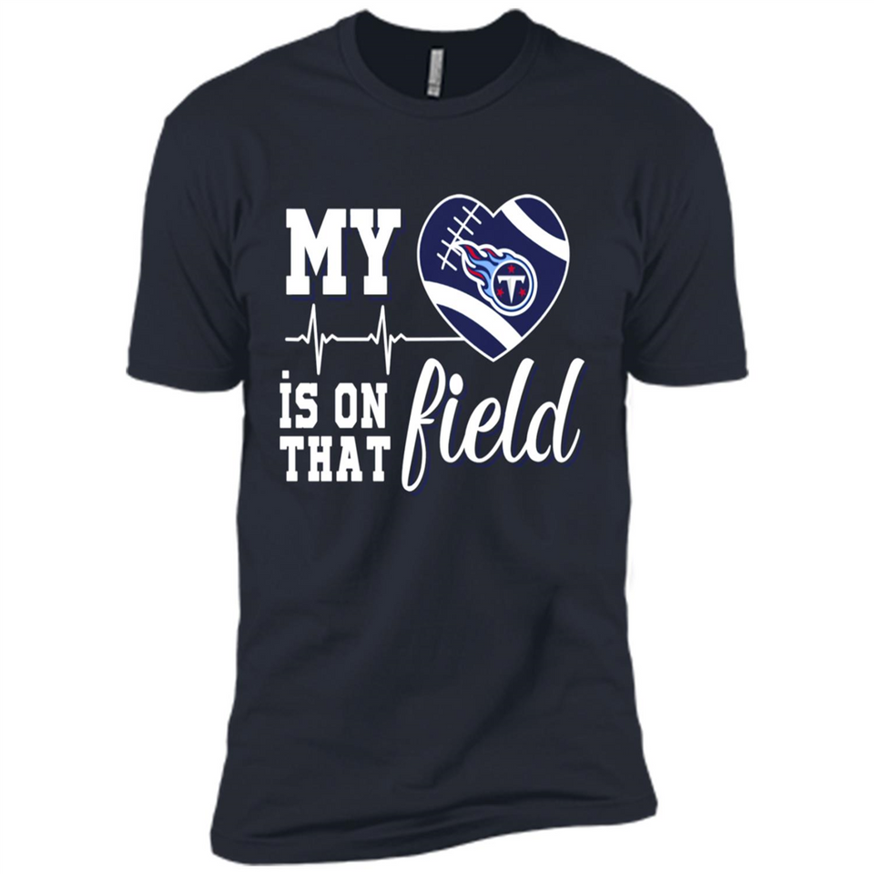 Tennessee Titans Football My Heart is on that Field - Premium Short Sleeve T-Shirt