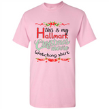 This My Movies Hallmark-Christmas Loves Is T-Shirt - Shirt