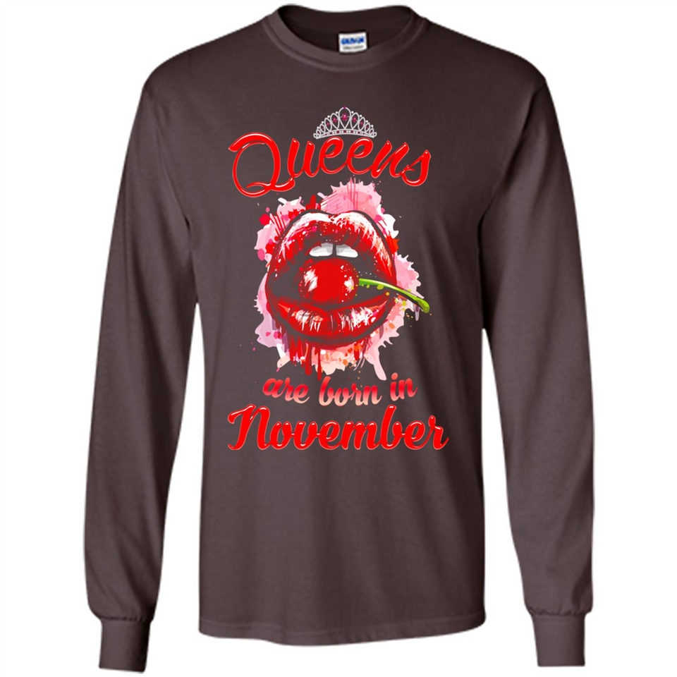 Queens Are Born In November T-Shirt Sexy Lips