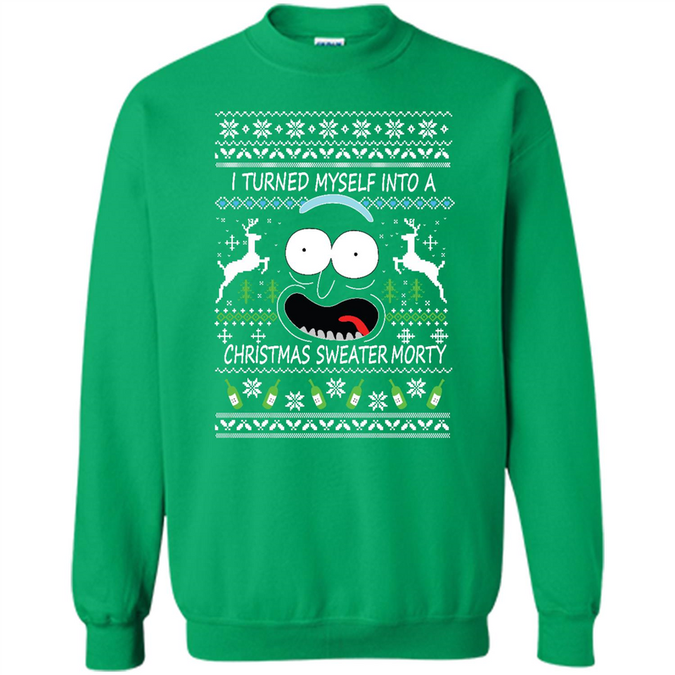 RICK AND MORTY-I TURNED MYSELF INTO A CHRISTMAS SWEATER MORTY UGLY XMAS SWEATER