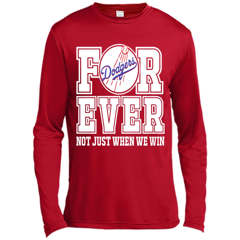 Los Angeles Dodgers Forever For ever not just when we win - Canvas Long Sleeve T-Shirt