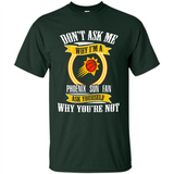 Don't Ask Me Why I'm A Phoenix Sun Fan Ask Yourself