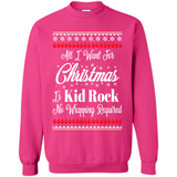 All I want for Christmas is kid rock no wrapping required sweater PINGPONG