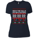 Nurse Christmas Deck The Hall Beta Blockers Sweatshirt - Ladies' Boyfriend T-Shirt