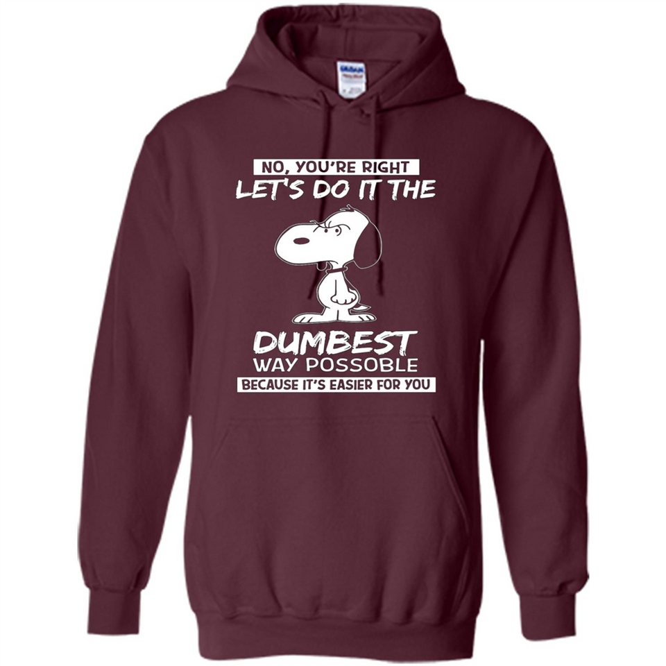 Snoopy Let's Do It The Dumbest Way Possible
