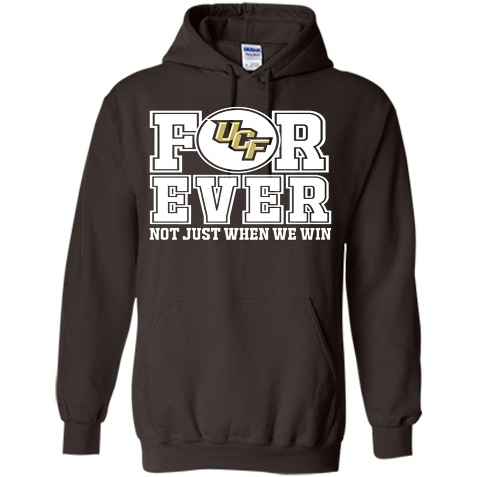 UCF Knights Forever For ever not just when we win - Hoodie