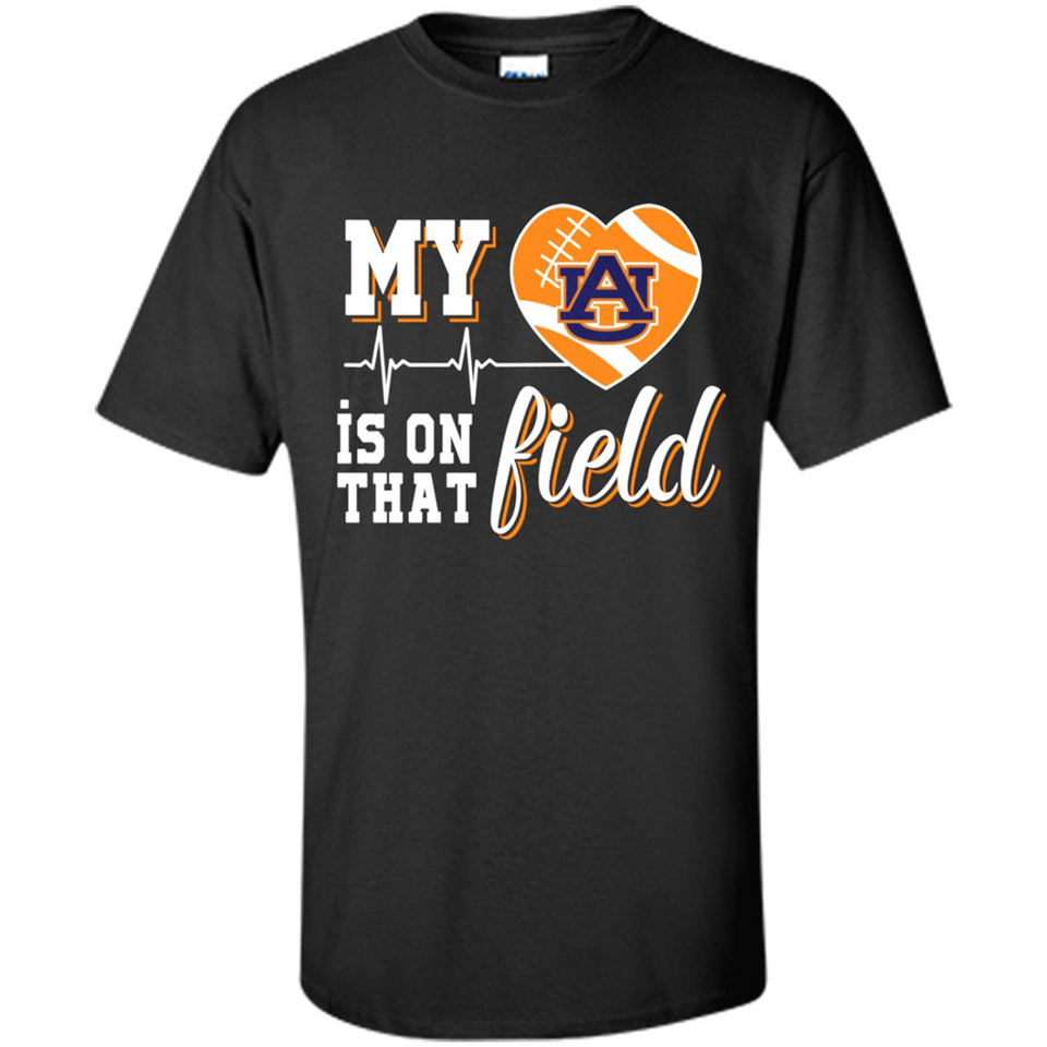 Auburn Tigers Football My Heart is on that Field - Shirt