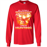 Yes I Do Have A Retirement Plan I Plan On Hunting Christmas PINGPONG