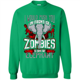 I Would Push You In Front Of Zombies To Save My Elephant