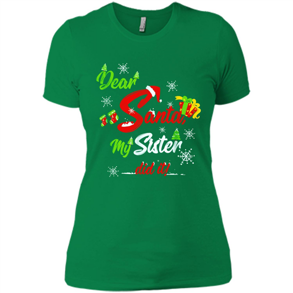 Dear Santa My Sister Did It Christmas