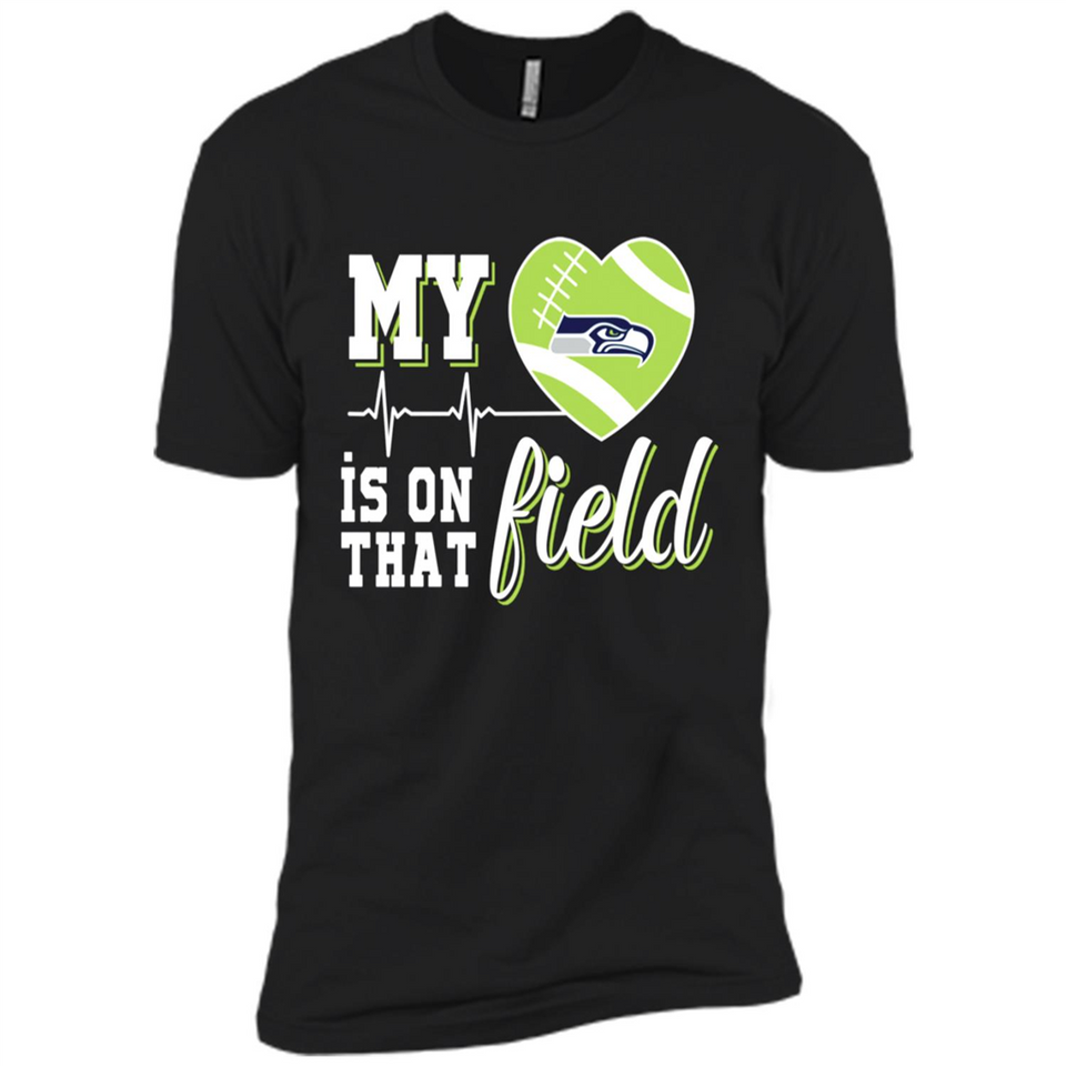Seattle Seahawks Football My Heart is on that Field - Premium Short Sleeve T-Shirt