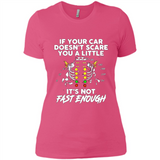 If Your Car Doesnt Scare You A Little Its Not Fast Enough