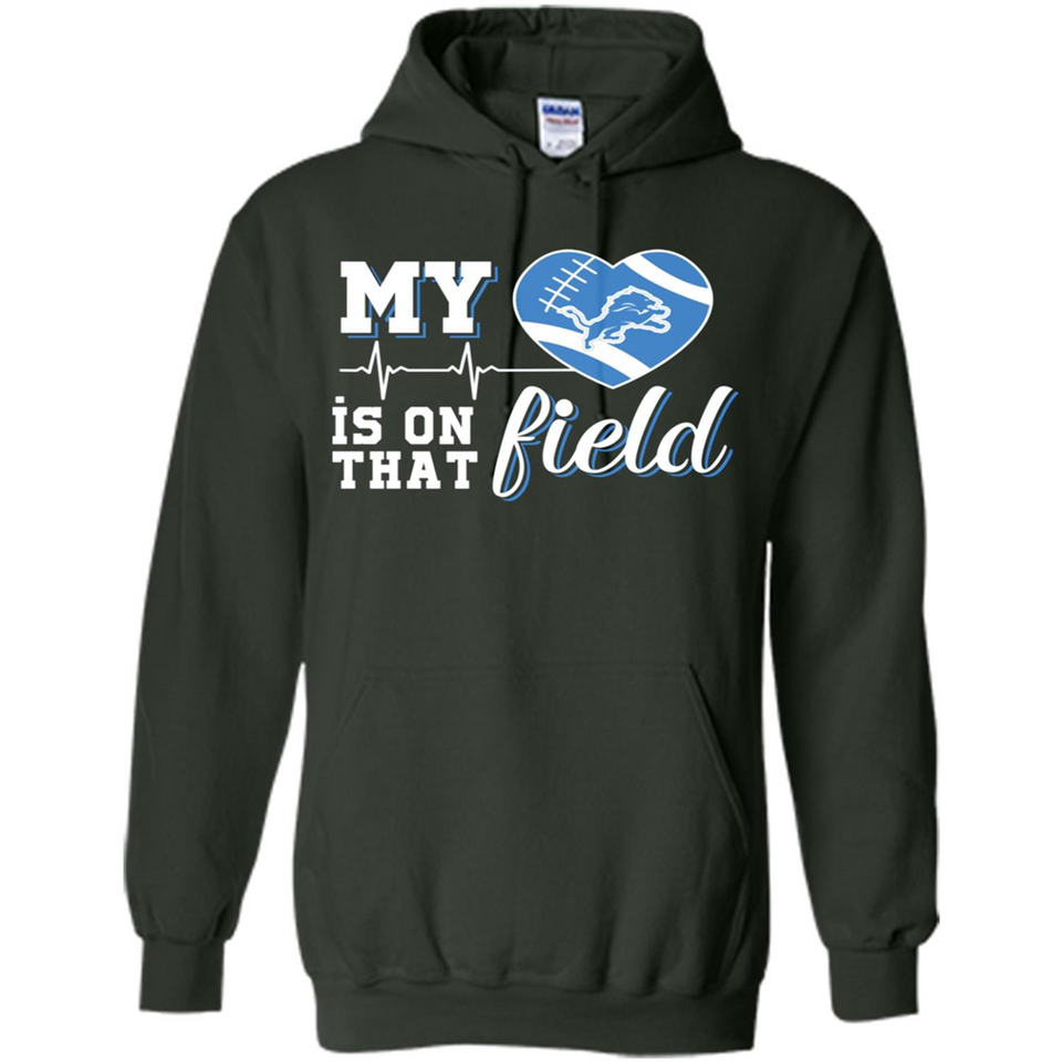 Detroit Lions Football My Heart is on that Field - Hoodie