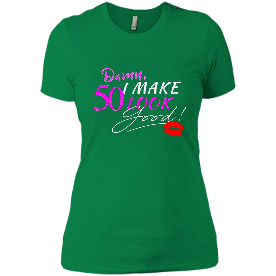 I Make 50 Look Good 50 Years To Perfection - Ladies' Boyfriend T-Shirt